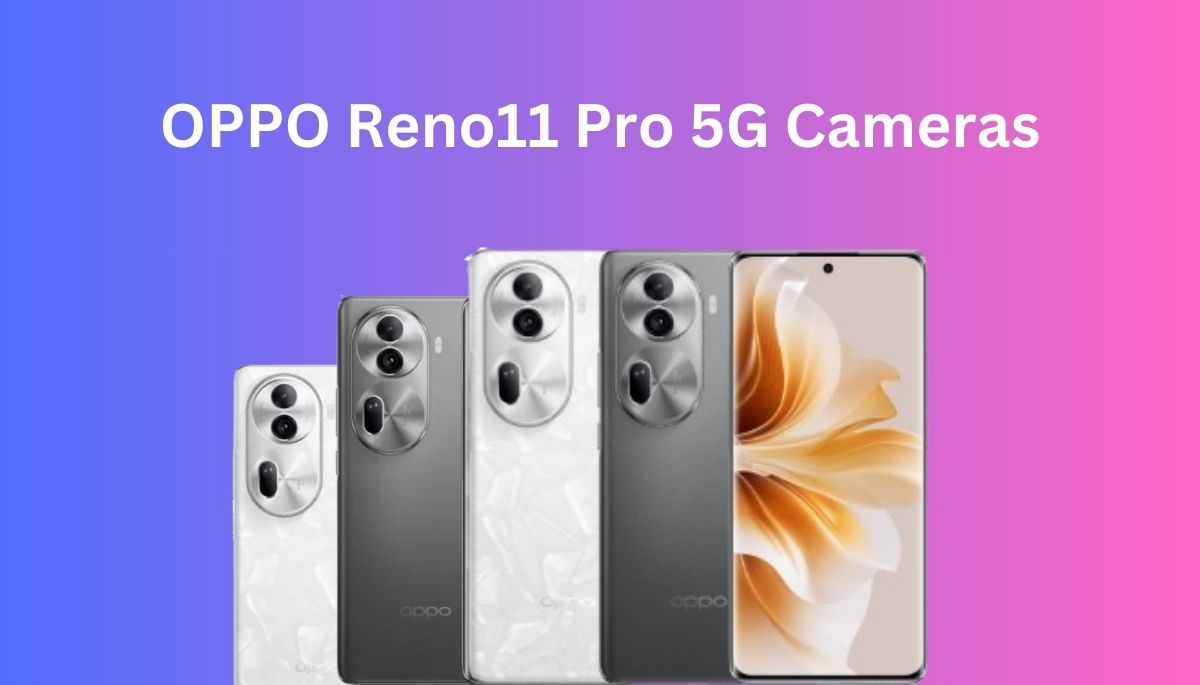 OPPO Reno11 Pro 5G Cameras