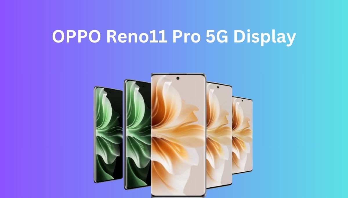 OPPO Reno11 Pro 5G Display