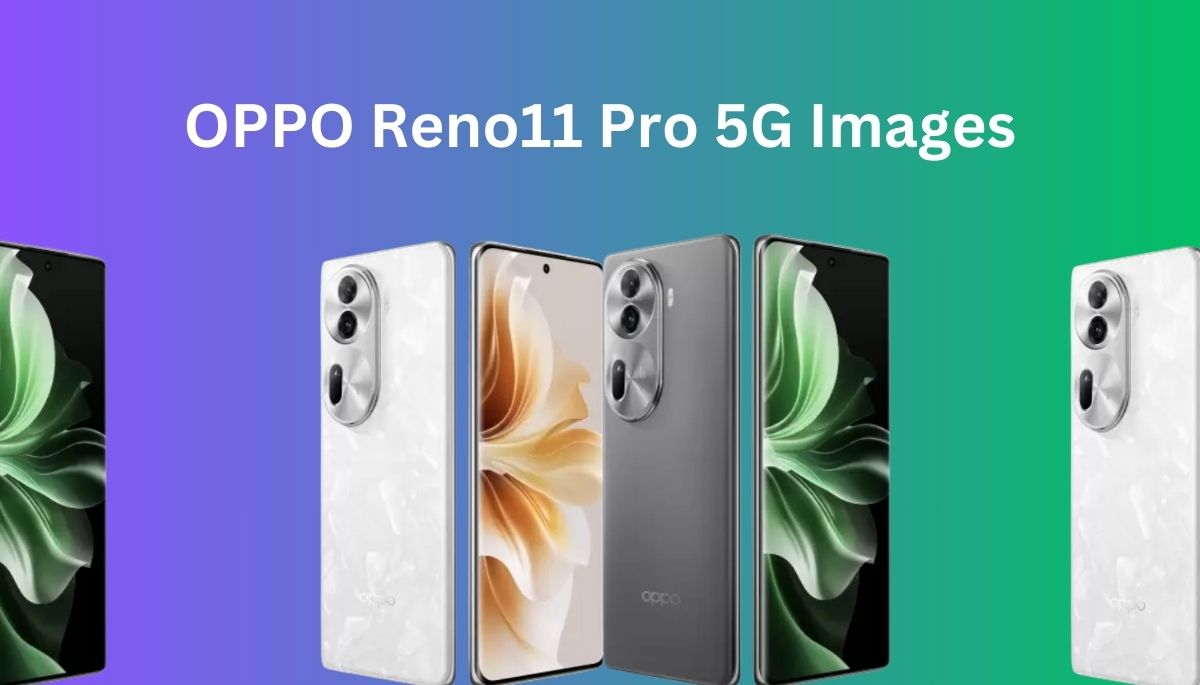 OPPO Reno11 Pro 5G Images