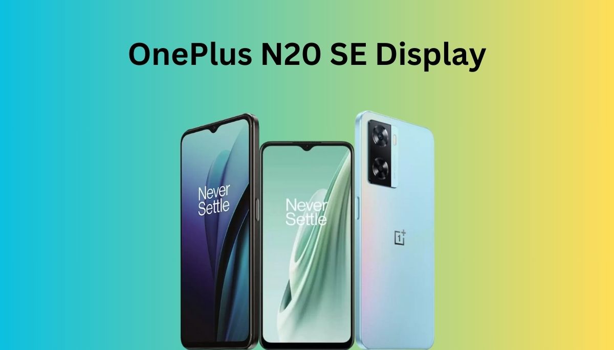 OnePlus N20 SE Display