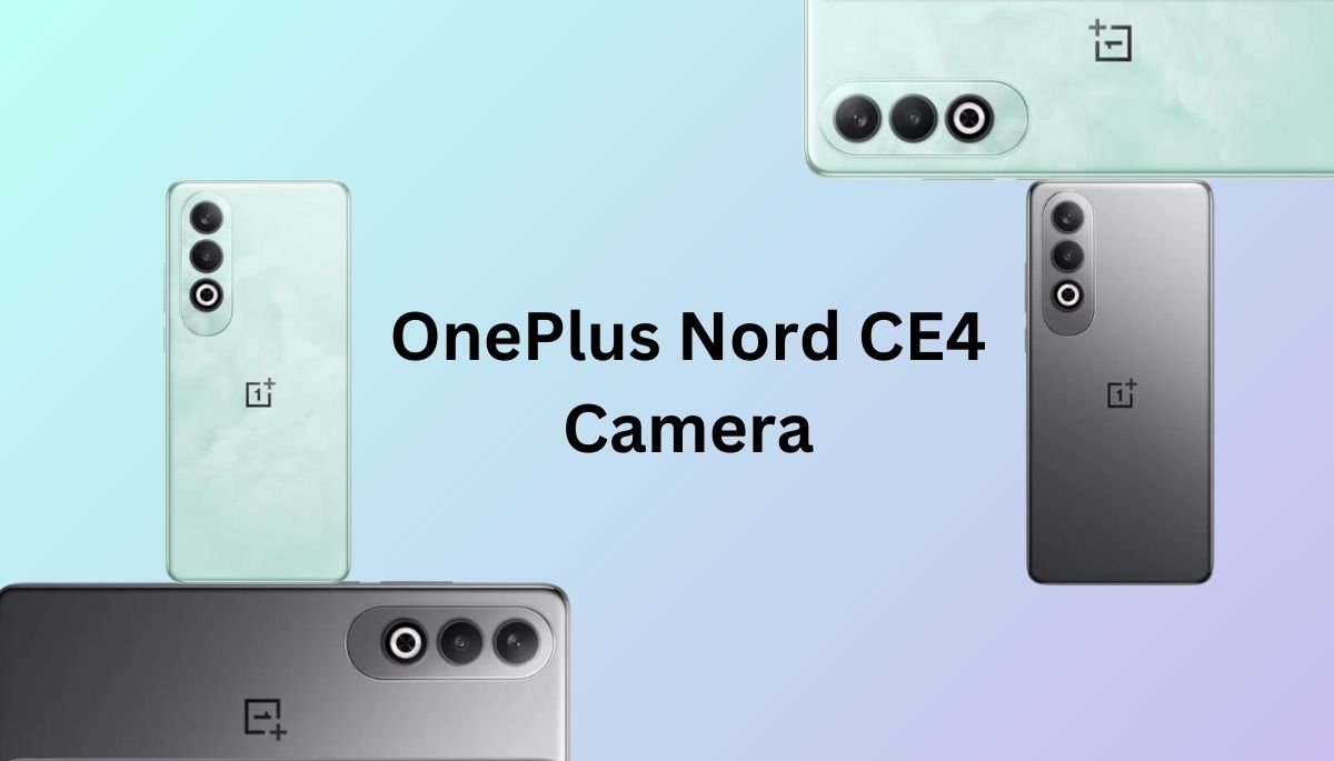 OnePlus Nord CE4  Camera
