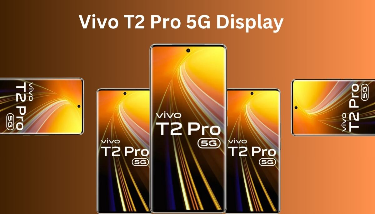 Vivo T2 Pro 5G Display