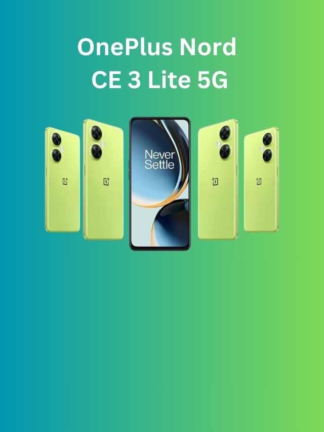 OnePlus Nord CE 3 Lite 5G फ़ोन 108MP कैमरा जिसने सभी मोबाइल को छोड़ा पीछे